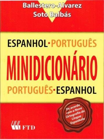 Dicionario Espanhol Pot/Esp - Esp/Port Ed. Renovada F.T.D